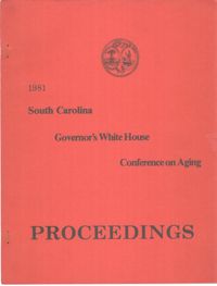 South Carolina Governor's White House Conference on Aging Proceedings, 1981