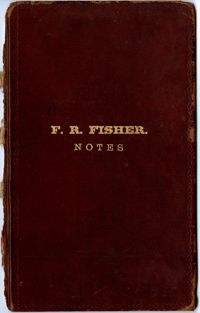 Frank Fisher Notes, 1882-1902