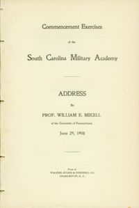 Commencement Exercises of the South Carolina Military Academy. Address by Prof. William E. Mikell.
