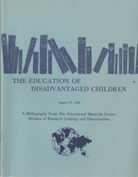 The Education of Disadvantaged Children, A Bibliography