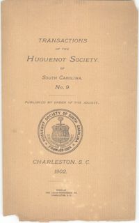 Transactions of the Huguenot Society of South Carolina, no. 9