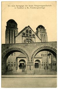 Die neue Synagoge der Israel. Religionsgesellchaft in Frankfurt a.M., Friedbergeranlage