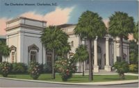 The Charleston Museum, Charleston, S.C.