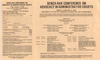 Bench-Bar Conference on Advocacy in Administrative Courts, Continuing Education Seminar Pamphlet, January 11, 1985