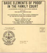 Basic Elements of Proof in the Family Court, Continuing Judicial Seminar Pamphlet, August 23, 1985, Russell Brown