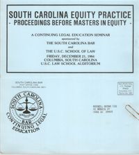 South Carolina Equity Practice, Continuing Education Seminar Pamphlet, December 21, 1984, Russell Brown
