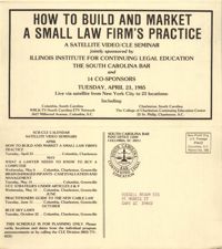 How to Build and Market a Small Law Firm's Practice, Satellite Video/CLE Seminar Pamphlet, April 23, 1985, Russell Brown