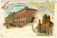 Gruss aus Berlin. Reichsbankgebäude. Neue Synagoge.