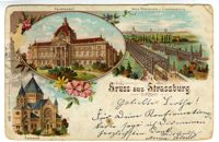 Gruss aus Strassburg. Synagoge. Kaiserpalast. Neue Rheinbrücke u. Eisenbrücke.